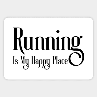 Running Is My Happy Place Magnet